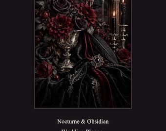 May include: A wedding planner titled Nocturne & Obsidian with 32 pages in letter size. The cover features a silver chalice filled with dark red roses, black candles in ornate holders, a full moon, and gothic arches over black velvet fabric.