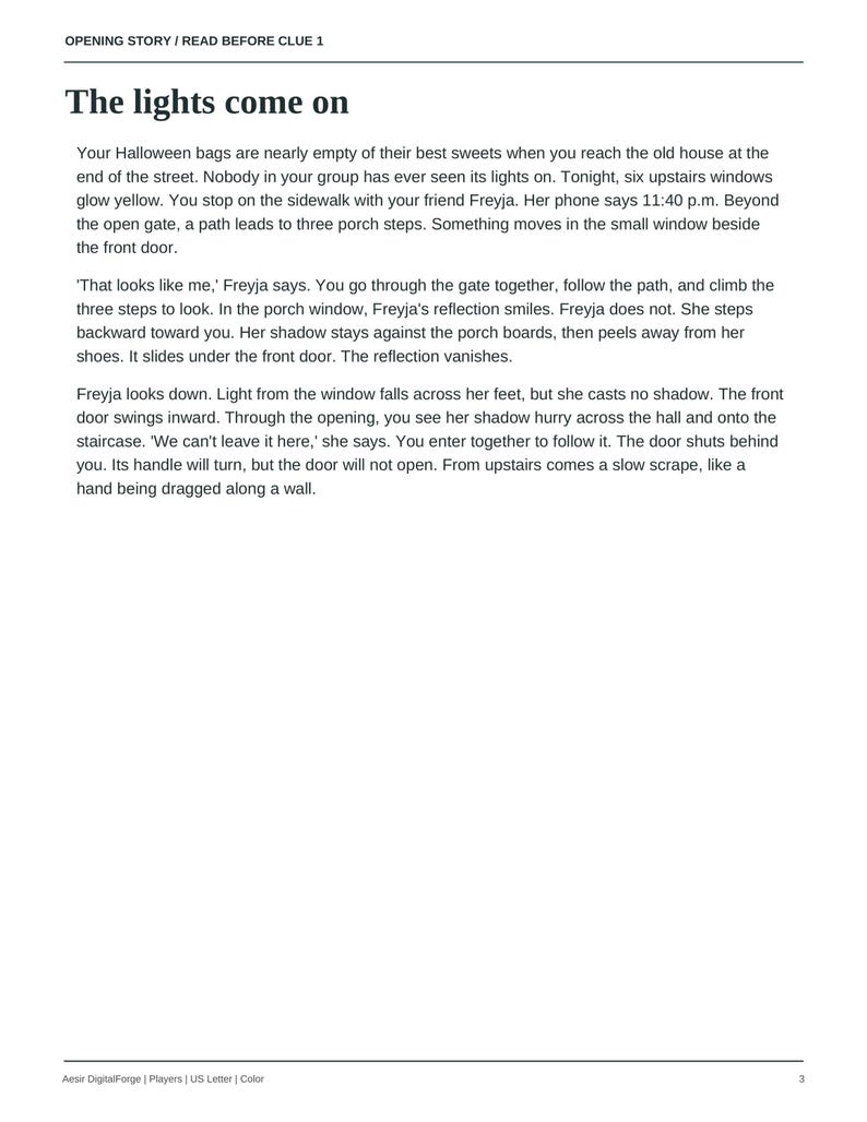 May include: A printed document titled Opening Story / Read Before Clue 1, featuring the text The lights come on. The page contains a narrative about Halloween, a house, and a character named Freyja, ending with the text Aesir DigitalForge.
