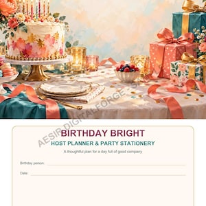 Può includere: Un foglio per la pianificazione di feste di compleanno con il testo BIRTHDAY BRIGHT HOST PLANNER & PARTY STATIONERY A thoughtful plan for a day full of good company. L'immagine mostra una torta, regali e candele su un tavolo.