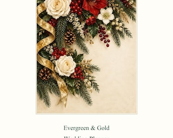 May include: A wedding planner titled Evergreen & Gold Wedding Planner, Plan together. Celebrate your way. 32 pages | Letter, Aesir DigitalForge. The cover features white roses, red amaryllis, pine branches, pinecones, red berries, and gold ribbon.