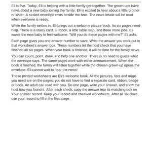 May include: A printed document titled Read Together Your story, featuring text about a child named Eli preparing a welcome book for a new baby. The page includes instructions for completing six worksheet pages and an answer record.