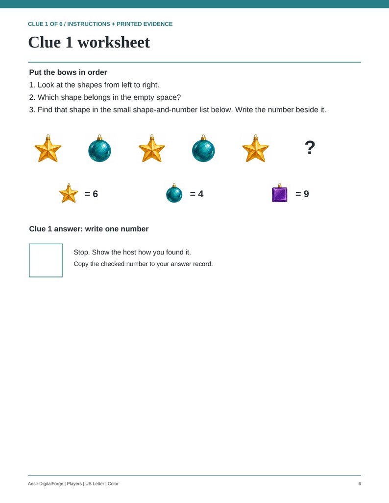 May include: A Clue 1 worksheet featuring a logic puzzle with a sequence of gold star and teal ball ornaments. The text includes instructions to put the bows in order, identify the missing shape, and solve for a number using the provided key.