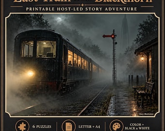 May include: A printable host-led story adventure titled Last Train from Blackthorn. The image features a dark, foggy train station at night with a train arriving, a signal light, and a wooden bench. Includes 6 puzzles in Letter and A4 sizes.