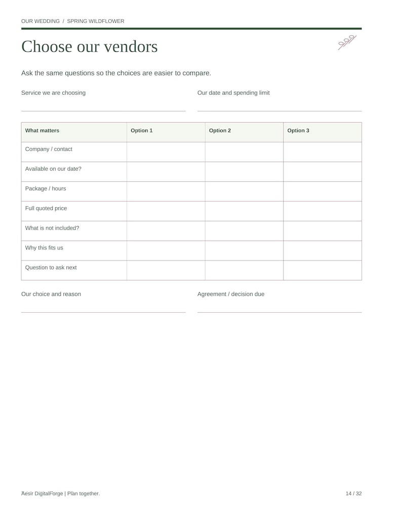 May include: A white wedding planning worksheet titled Choose our vendors with a table for comparing service options. The document includes fields for company contact, date availability, package hours, pricing, exclusions, and decision notes.