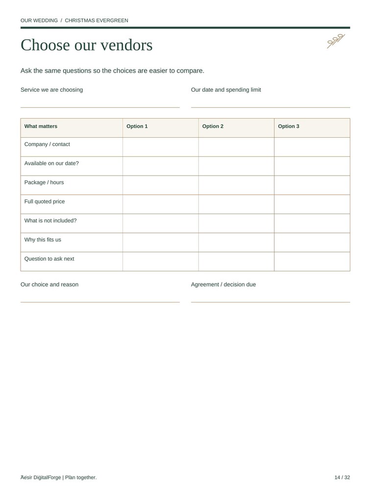 May include: A white wedding vendor comparison worksheet titled Choose our vendors. It features a table with columns for Option 1, 2, and 3, and rows for criteria like Company, Available on our date, Package, Price, and Why this fits us.