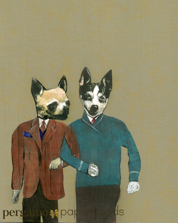 Gay Art Print, 8x10" Chihuahua Rat Terrier Best Friend Dogs, LGBTQ Dog Weird Art, Gay Wedding Gift, 1st Anniversary Gift LGBT Marriage Gifts