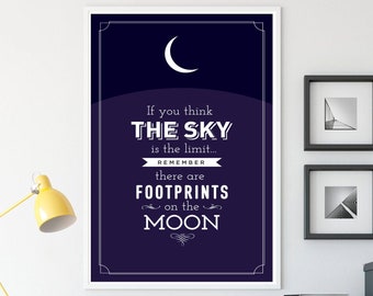 Inspirational Moon Quote Print, The Sky is the Limit illustration print, Graduation Gifts for Best Friend, Unique Typography, Moon Decor