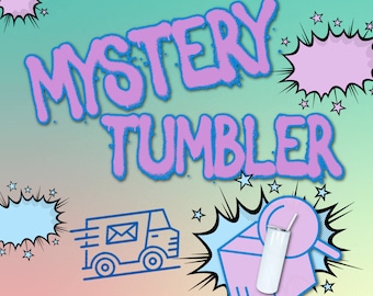 Mystery Sublimated Tumbler/Coffee Tumbler/Custom Tumbler