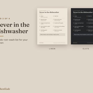 Könnte beinhalten: Zwei rechteckige Küchen-Referenzkarten mit der Überschrift Never in the dishwasher, die auflisten, was von Hand gespült werden sollte. Eine Karte ist leinenfarben mit dunklem Text, die andere schieferfarben mit weißem Text. Mit Checkliste.