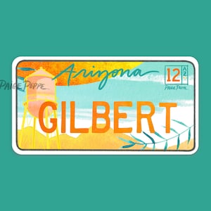 Gilbert Arizona Neighborhood.Gilbert Arizona Art.Arizona Sticker.Arizona License Plate.Arizona Pride Sticker.Gilbert Sticker.Arizona Sticker image 1