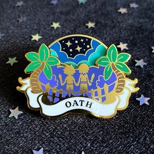 May include: Gold enamel pin featuring two figures standing on a bridge under a starry night sky. The pin has a blue and purple background with green palm trees on either side. The text "OATH" is written in white on a banner below the figures.