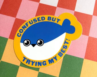 Sacabambaspis Fish Sticker - Confused But Trying My Best, 3" Vinyl