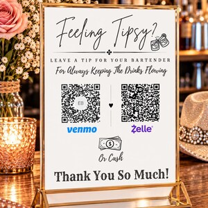 Bartender Tip Sign with QR Code, Feeling Tipsy Wedding/Event/Party Bar Sign, Personalized Venmo and/or Zelle Tip Sign