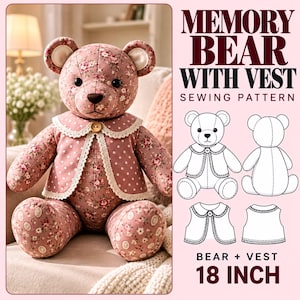 Memory Bear Sewing Pattern PDF, 18 Inch Teddy Bear Pattern, Bear with Vest Pattern, Stuffed Animal Sewing Pattern