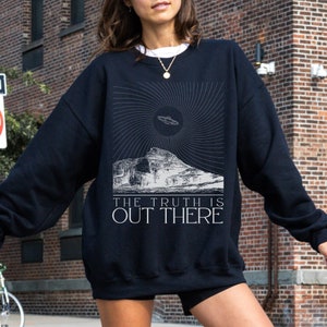 The Truth is Out There Sweatshirt, Alien Crewneck, UFO Sweatshirt, Halloween Crewneck, Spooky Season, Gifts for Her, Gifts for Him