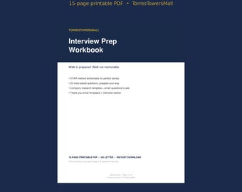May include: A 15-page printable Interview Prep Workbook PDF by TorresTowersMall. The document features the text Walk in prepared. Walk out memorable, STAR method worksheets, 20 interview questions, company research templates, and email templates.