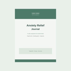 May include: A digital journal cover titled Anxiety Relief Journal by Torres Towers. The design features dark green horizontal bars at the top and bottom, with white text including A calm companion for worried minds, Thought records, Breathing guides, Coping tools, and Printable PDF | US Letter | Print at home.