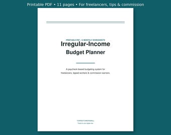 Könnte beinhalten: Ein weißes, druckbares PDF-Dokument mit dem Titel Irregular-Income Budget Planner. Der Text enthält 11 Seiten für Freiberufler, Trinkgelder und Provisionen, 12 monatliche Arbeitsblätter und ein gehaltsbasiertes Budgetierungssystem für alle.
