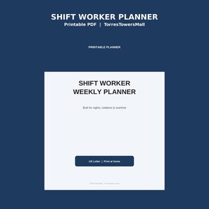 May include: A digital shift worker weekly planner printable PDF on a dark blue background. The white page features the text SHIFT WORKER WEEKLY PLANNER, Built for nights, rotations & overtime, and a button labeled US Letter | Print at home.