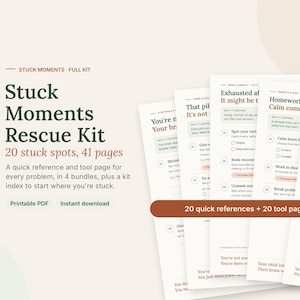 May include: Stuck Moments Rescue Kit printable PDF with 41 pages and 20 stuck spots. The document features text including Stuck Moments Rescue Kit, 20 stuck spots, 41 pages, and 20 quick references + 20 tool pages, organised in a clean layout.