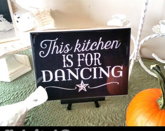 Kitchen Decoration,Dancing in the kitchen sign, black & white, Home Decor, country, kitchen art, Decorative sign, Gift, Rustic Kitchen gift