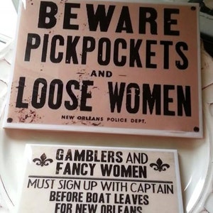 New Orleans Bar Signs, Gamblers and Loose Women, River Boat Signs, NOLA Signs, fancy Women & Pickpockets, groomsman gift, Bachelor Gifts