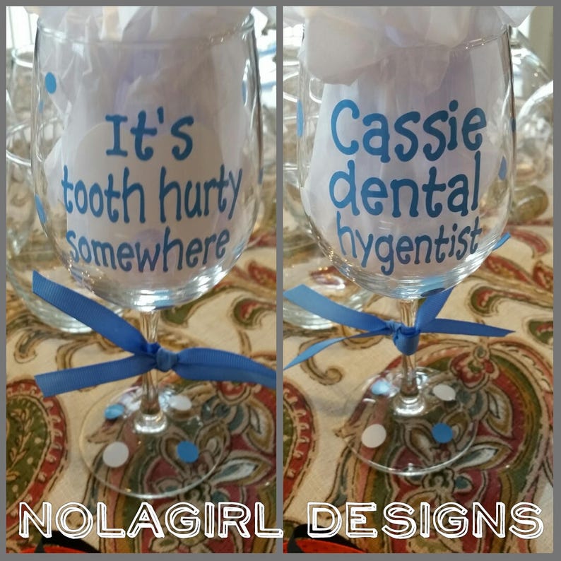 Dental Hygienist Wine Glass Dentist DDS It's Tooth Etsy