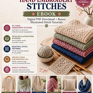 Puede incluir: Un libro electrónico PDF digital titulado The Complete Guide to 30+ Hand Embroidery Stitches, que incluye tutoriales ilustrados, una pila de tela tejida en beige, verde, rosa y azul, un ovillo de lana y ejemplos de suéteres, chales y bolsos.