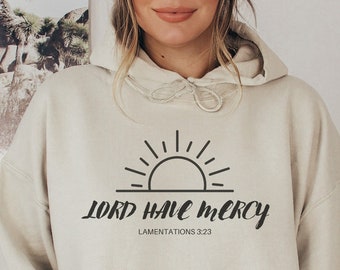 Lord Have Mercy Christian Hoodie, Faith Based Sweatshirt