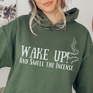 Wake Up and Smell the Incense, Orthodox Hoodie, Christian Sweatshirt, Catholic Tee, Faith hooded sweatshirt, Prayer Sweatshirt, About Jesus