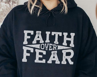 Faith Over Fear Hoodie, Christian Bible Verse Apparel