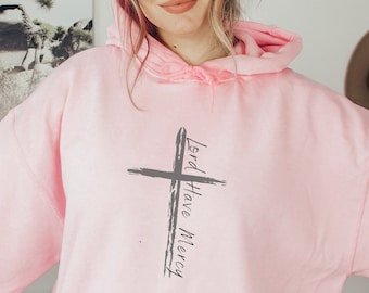 Lord Have Mercy Cross Hoodie, Christian Faith Sweatshirt