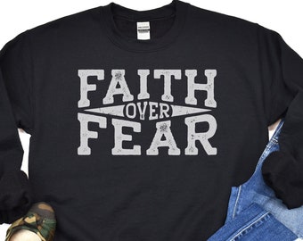 Faith Over Fear Hoodie, Faith Sweatshirt, Bible Verse Shirt, Christian Apparel, Gift For Christians, Soft And Comfy Christian Shirt, Jesus