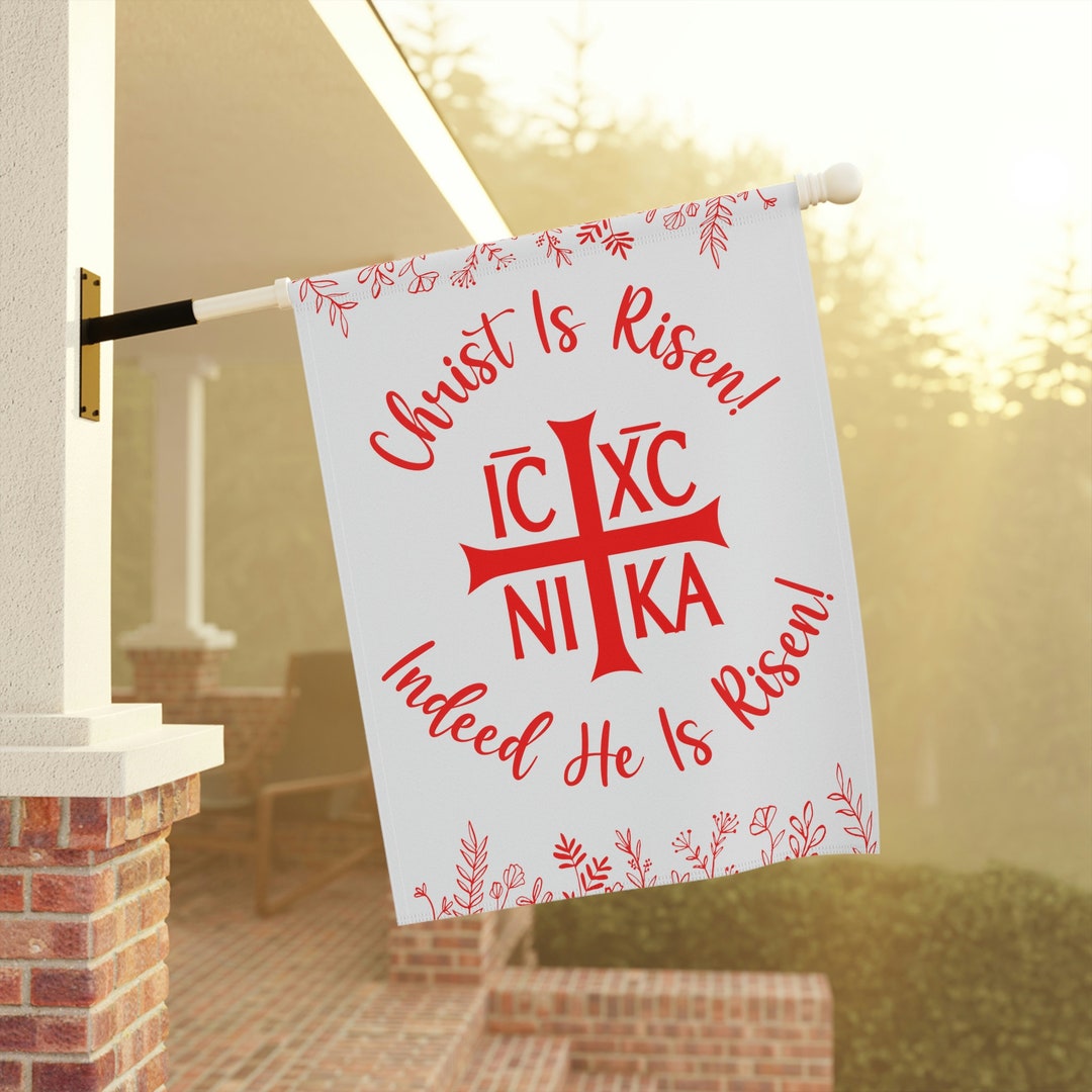 Christ is Risen Indeed Garden & House Banner, Christ is Risen Banner