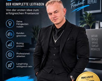 以下が含まれることがあります： FREELANCING STARTEN DER KOMPLETTE LEITFADENというタイトルの電子書籍の表紙。黒いスーツ、ベスト、ネクタイを着用した人物が写っている。テキストにはスキル、顧客獲得、価格設定、専門的な仕事に関するリストが含まれ、INKLUSIVE CHECKLISTEN VORLAGEN PRAXISTIPPS 30-TAGE-PLAN UND MEHRと書かれた金色のバッジがある。