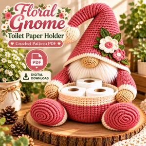 Gnome Toilet Paper Holder Crochet Pattern PDF, Floral Bathroom Decor, Farmhouse Storage Basket, DIY Crochet Gnome, Digital Download