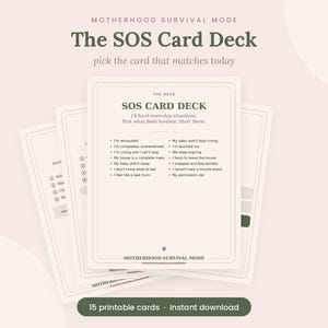 Peut inclure: Un jeu de cartes blanc cassé intitulé The SOS Card Deck, avec un texte vert foncé énumérant 14 situations parentales difficiles. Les cartes incluent des phrases comme I'm exhausted, I'm touched out et My baby won't stop crying, avec un petit cœur.