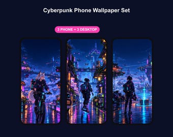 May include: A digital set titled Cyberpunk Phone Wallpaper Set featuring 3 phone and 3 desktop backgrounds. The images display futuristic cityscapes with neon lights, floating structures, and characters in dark clothing.