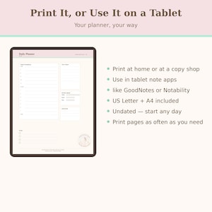 May include: A digital daily planner template displayed on a tablet screen with a light cream background. The text reads Print It, or Use It on a Tablet, Your planner, your way, and lists features including print at home, tablet app use, and A4 size.