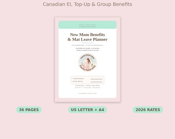May include: A digital planner titled New Mom Benefits & Mat Leave Planner for Canadian mums. The document features a mint green header, a circular logo with a mother and baby illustration, and fields for name and due date. It includes 36 pages.