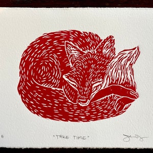 Take Time-Original Hand Carved and Printed Linocut Block Print of Sleeping Fox 5 x 7 inches archival, signed. Unframed.