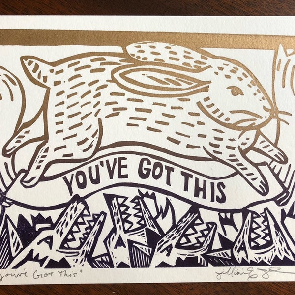 Linoleum Block Print "You've Got This" 5" x 7"