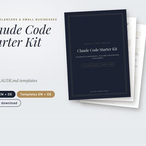 May include: A digital document set titled Claude Code Starter Kit for freelancers and small businesses. It includes 10 CLAUDE.md templates, guides in English and German, and buttons labeled Guide EN + DE, Templates EN + DE, and Instant download.