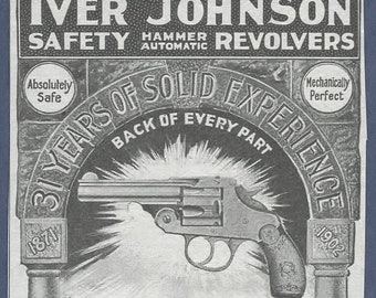 Antique B & W Ad, Iver Johnson Safety Hammer Automatic Revolvers, Fitchburg, MA; Made 1897-1908!; President McKinley Assassination; not pdf
