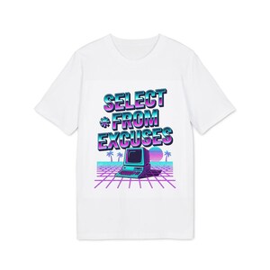 Select Star From Excuses T-Shirt | Funny SQL Programmer Gift | Retro 80s Data Engineer Database Administrator Shirt