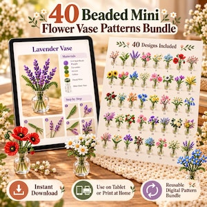 May include: A digital bundle of 40 beaded mini flower vase patterns featuring a tablet displaying lavender vase instructions and a printed sheet showing 40 floral designs. Includes small glass vases with beaded flowers.