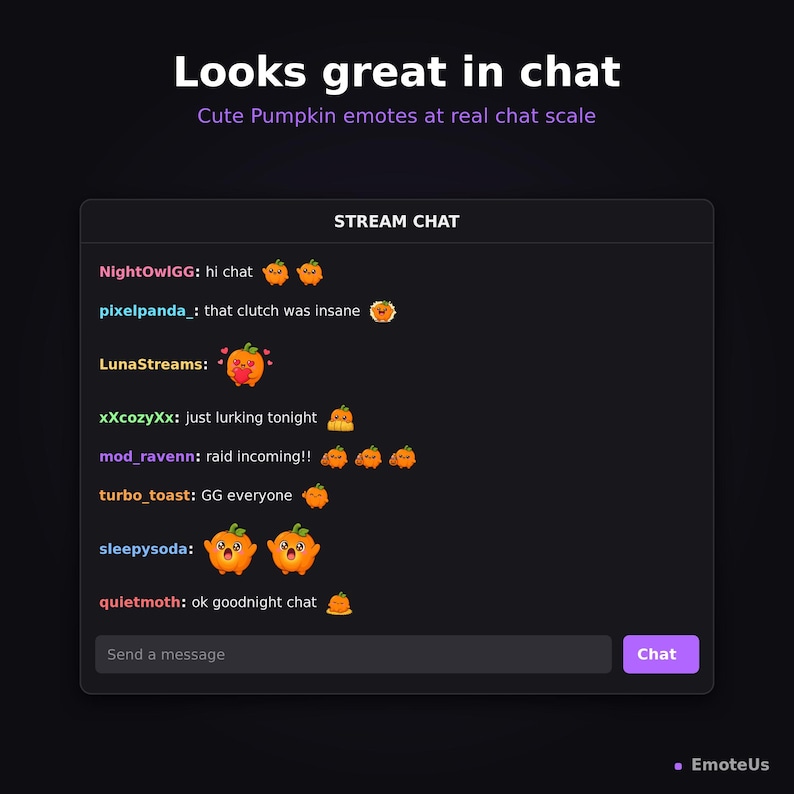 May include: A digital display showing a stream chat interface with the text Looks great in chat and Cute Pumpkin emotes at real chat scale. The chat window features various usernames and messages accompanied by small orange pumpkin-themed emotes.