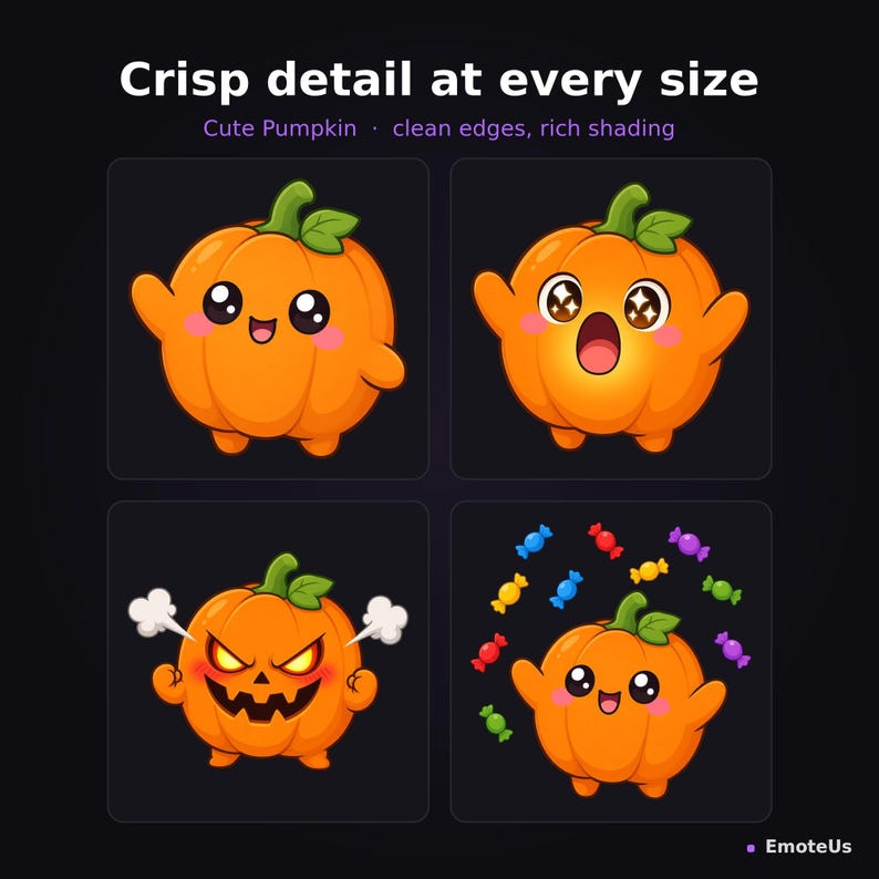 May include: A graphic display featuring four orange pumpkin characters with various expressions and the text Crisp detail at every size, Cute Pumpkin, clean edges, rich shading, and EmoteUs. The pumpkins show happy, surprised, angry, and candy-filled states.