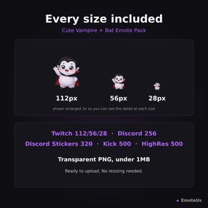 Puede incluir: Un paquete de emotes digitales con un personaje de vampiro de dibujos animados en tres tama&ntilde;os: 112px, 56px y 28px. El texto incluye Every size included, Cute Vampire + Bat Emote Pack y especificaciones t&eacute;cnicas para Twitch, Discord y Kick.