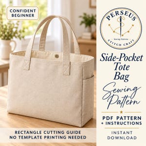 May include: A beige canvas tote bag with two handles, side pockets, and a snap closure. The image includes text: Perseus Stitch Craft Side-Pocket Tote Bag Sewing Pattern, Confident Beginner, PDF Pattern + Instructions, Rectangle Cutting Guide.
